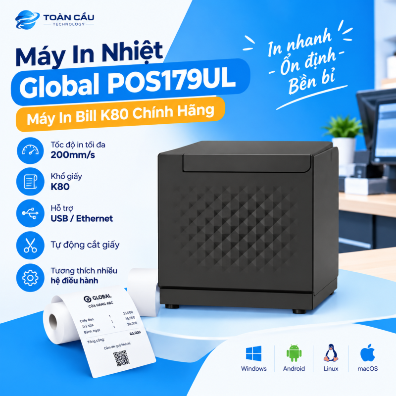 Máy In Nhiệt Global POS179UL – Máy In Bill K80 Chính Hãng