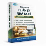 Phần Mềm Quản Lý Nhà Nghỉ Chuyên Nghiệp