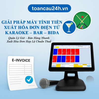 Giải pháp máy tính tiền xuất hóa đơn điện tử karaoke, quán bar, quán bida