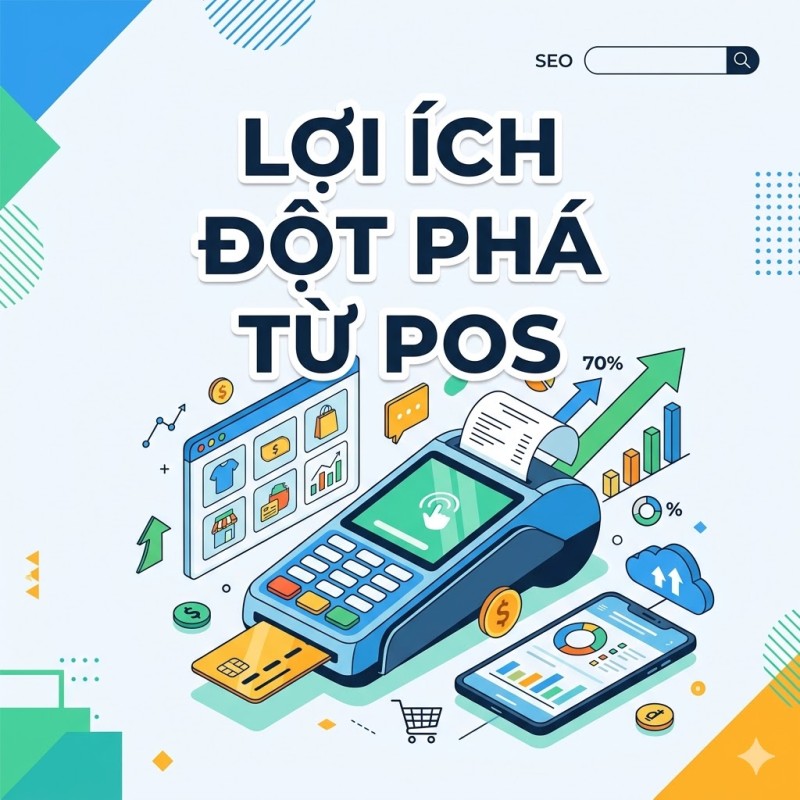 Lợi Ích Đột Phá Từ Phần Mềm POS Mà Doanh Nghiệp Không Thể Bỏ Qua