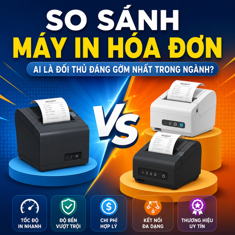 So Sánh Máy In Hóa Đơn: Ai Là Đối Thủ Đáng Gờm Nhất Trong Ngành?