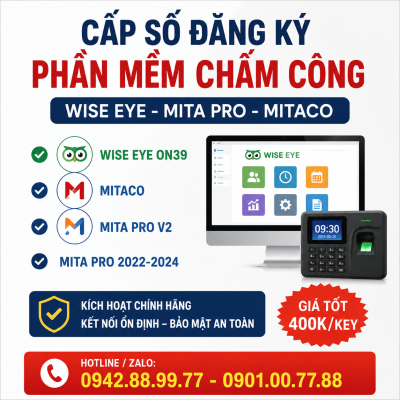Cấp Số Đăng Ký Phần Mềm Chấm Công: Wise Eye, MITACO, MITA PRO Giá Tốt