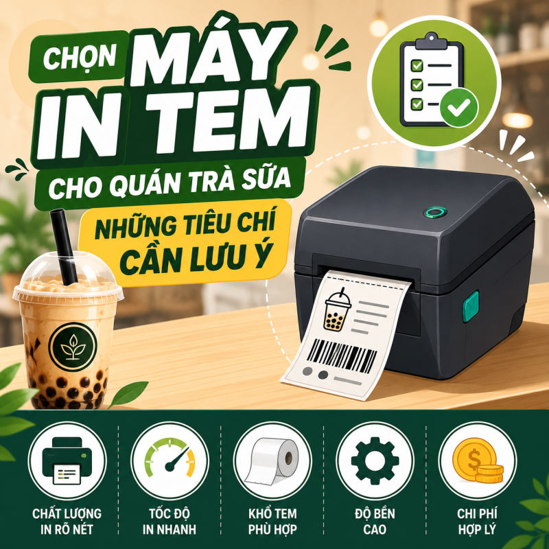 Chọn Máy In Tem Cho Quán Trà Sữa: Những Tiêu Chí Cần Lưu Ý