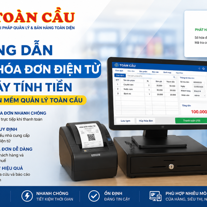 Hướng dẫn phát hành hóa đơn điện tử khi bán hàng trên phần mềm quản lý Toàn Cầu