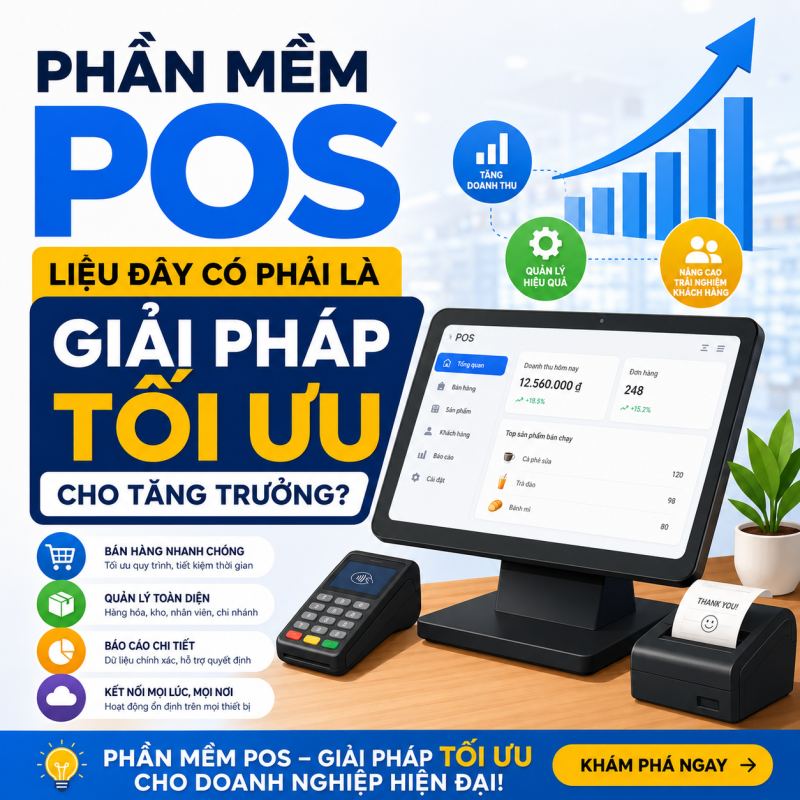 Phần Mềm POS: Liệu Đây Có Phải Là Giải Pháp Tối Ưu Cho Tăng Trưởng?