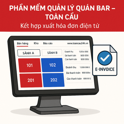 Phần mềm quản lý quán bar hiện đại - tích hợp xuất hóa đơn điện tử