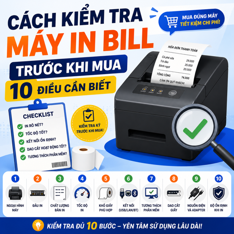 Cách Kiểm Tra Máy In Bill Trước Khi Mua – 10 Điều Cần Biết